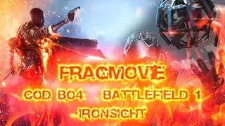 [CoD BO4] [Battlefield 1] [Ironsight] Фрагмув