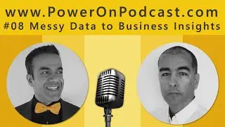 Messy Data to Business Insights: Journey of a Power BI Pro with Raul Jimenez