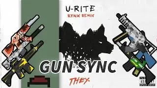 Gun Sync UNTURNED : THEY - U-RITE (Rynx Remix) | Dexender