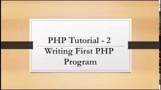 PHP tutorial - 2 Writing First script in Php