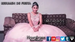 🎇 Resumen de Fiesta | 15 Años Milagros👑 | Salon Flor y Fiesta | Arthuros SHOW | InFocus Studio