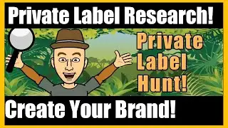 How to Research Private Label Products to sell on Amazon FBA