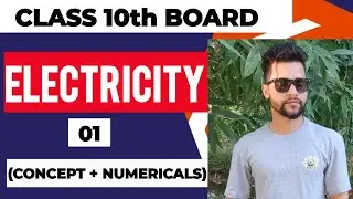 Electricity 01 || 10th Board || Concept and Numericals || @sarveshstudy