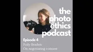 Polly Braden: On negotiating consent