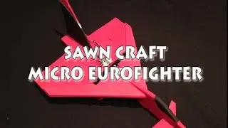 Sawn Craft Micro Eurofighter - Flight Demo