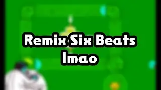 [MOD] Remix 6 but its only Sick Beats - Rhythm Tengoku