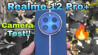 Realme 12 Pro Plus Camera Test | Realme 12 Pro Plus Camera Review....
