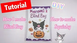How to make a blind bag 🐰 Kuromi Halloween Blind Bag tutorial #sanrio #papercraft #squishy #diy