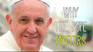 Pope Francis Explained in 3 Minutes | Why Stuff Matters