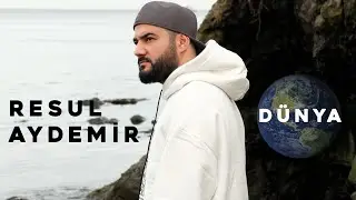 Resul Aydemir - Dünya