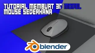 Tutorial membuat 3d model mouse di Blender 3d