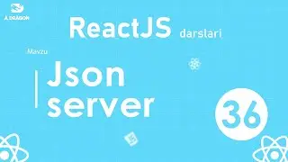 036. JSON Server | React o'zbek tilida | React Darslari