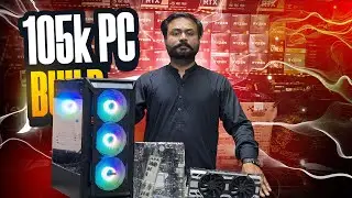 105k Budget Gaming PC Build in Pakistan 2024