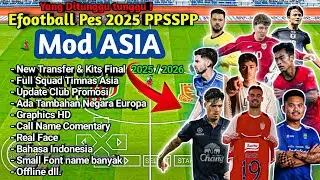 Efootball Pes 2025 PPSSPP Mod Asian League and National Team Full Final Update kits 2025 HD Graphics