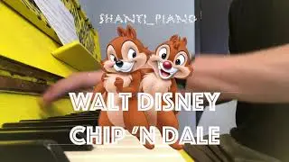 Walt Disney - Chip 'n Dale (Shanti Piano)