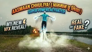 Aasman Chhuliya VFX 