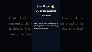 14. What are HTML Entities?