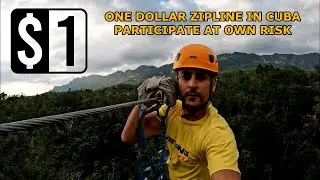 The CHEAPEST Zipline in the World  🇨🇺