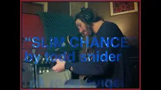 Todd Snider - "Slim Chance Is Still a Chance"