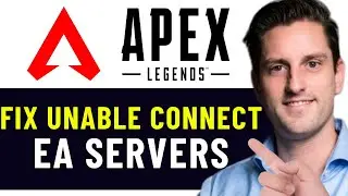 HOW TO FIX APEX LEGENDS UNABLE TO CONNECT TO EA SERVERS 2024! (FULL GUIDE)