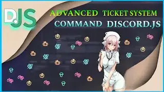 ADVANCED TICKET SYSTEM COMMAND | DISCORD.JS TUTORIAL | TICKET SYSTEM | DISCORD.JS V14.18.0