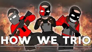 RUST - THIS IS HOW WE PLAY RUST AS A TRIO!