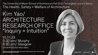 Kim Yao | Tecnoglass Lecture Series