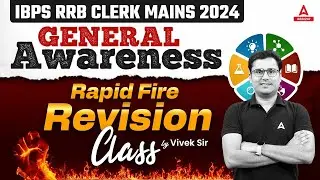 IBPS RRB Clerk Mains 2024 | General Awareness Rapid Fire Revision Class By Vivek Singh