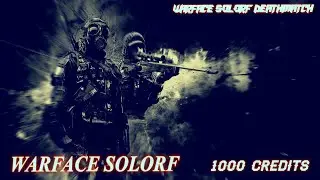 WARFACE МЯСОРУБКА И ДРУГИЕ РЕЖИМЫ С ИГРОКАМИ  STREAMS СТРИМ АЛЬФА 48 SOLORF