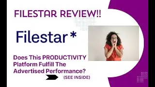 Filestar REVIEW- Does This PRODUCTIVITY Platform Fulfill The Advertised Performance? See(View)