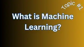 What is Machine Learning?