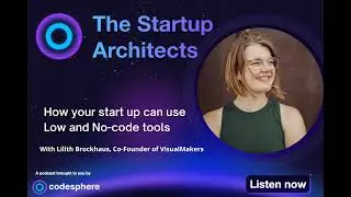 How to use Low and No-code tools | Lilith Brockhaus Co-Founder NoCode.ONE & VisualMakers