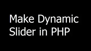 023 - How to Make Dynamic Slider in PHP - Urdu/Hindi