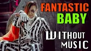 BIGBANG - Fantastic Baby (