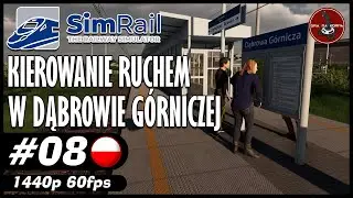 Kierowanie ruchem w Dąbrowie Górniczej | #8 | SimRail - The Railway Simulator 🚂