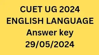 CUET 2024 English Language paper answer key 29/05/2024