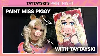 Step by Step Paint Miss Piggy (& hangout) with Taytayski!