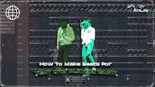 How to make Hard Ambient Beats for Yeat and Playboi Carti (FL 20 tutorial)