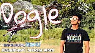 Dogle - Rishu (Official Video)