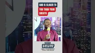 GOD IS CLOSER TO YOU THAN YOUR BREATH.  REV'D SAMUEL BASSEY #harvestinallnations