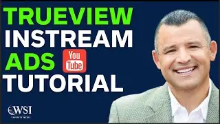Trueview Instream Ads TUTORIAL