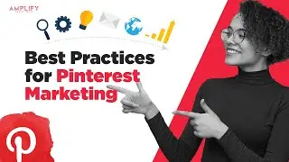 Best Practices for Pinterest Marketing