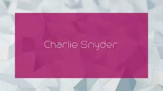 Charlie Snyder - appearance