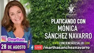 Plática con Mónica Sánchez Navarro