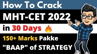 MHT-CET 2022 | Last 30 Days Strategy | How To Crack MHT-CET Exam With 150+ Marks | Rajesh Potdar