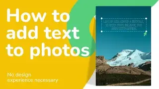 How to add text to photos in minutes. No skills required!