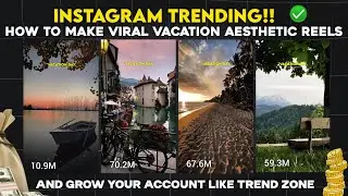 TREND ALERT!! How To Make Vacation Aesthetic Instagram Trending Reels Editing Tutorial