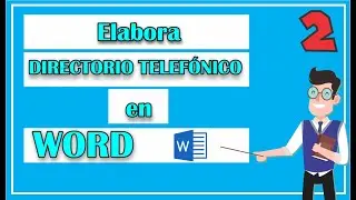 ¿Cómo elaborar tu DIRECTORIO TELEFÓNICO en WORD?