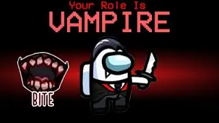 Among Us VAMPIRE Role Feels Like Cheating!