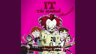 IT The Musical Remix Instrumental @lhugueny